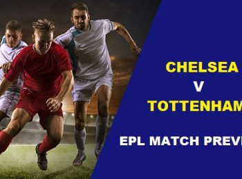 Pratinjau Pertandingan EPL: Chelsea vs Tottenham
