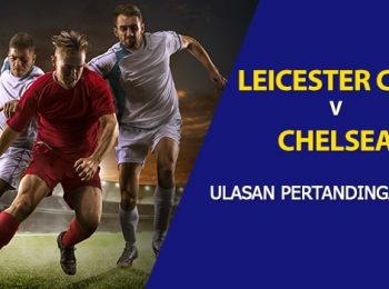 Leicester City vs Chelsea: EPL Game Preview