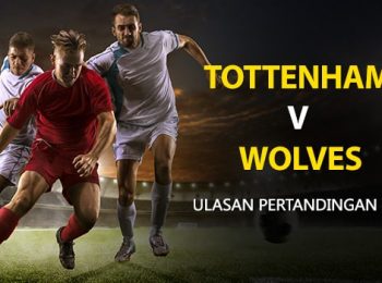 Tottenham vs Wolves: EPL Preview Pertandingan